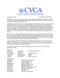 September 21, 2006  FOR IMMEDIATE RELEASE TORONTO – The CVCA – Canada’s Venture Capital & Private Equity Association, is pleased to announce the re-election of Rick Nathan, Managing Director of Kensington Capital P