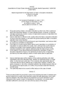 WO032 Appellations of Origin (False Indications on Goods), Madrid Agreement, [removed][removed]Madrid Agreement for the Repression of False or Deceptive Indications of Source on Goods of April 14, 1891