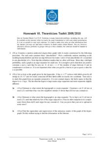 Homework VI, Theoreticians ToolkitDue on Tuesday March 2 atSolutions to many homework problems, including this one, will be available on the internet, either in exactly the same formulation or with som