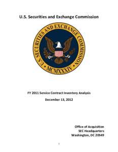 U.S. Securities and Exchange Commission  FY 2011 Service Contract Inventory Analysis December 13, 2012  Office of Acquisition