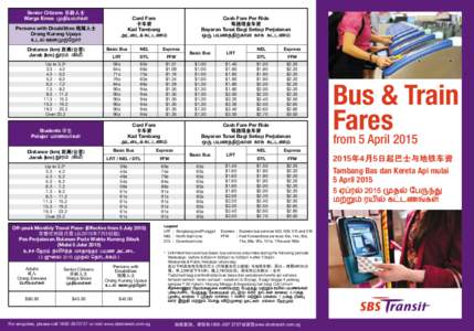 Senior Citizens 乐龄人士 Warga Emas Cash Fare Per Ride 每趟现金车资 Bayaran Tunai Bagi Setiap Perjalanan