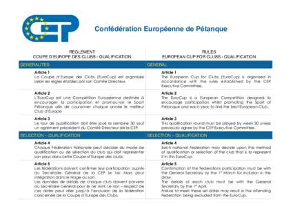 Confédération Européenne de Pétanque  REGLEMENT! COUPE D’EUROPE DES CLUBS - QUALIFICATION GENERALITES