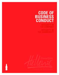 CODE OF BUSINESS CONDUCT_Layout[removed]:58 Pagina 1  CODE OF BUSINESS CONDUCT INTEGRITY IN