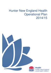 Hunter New England Health Operational Plan[removed] Excellence - Every Patient, Every Time