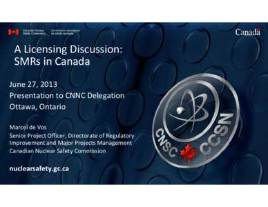 A Licensing Discussion: SMRs in Canada - Presentation to CNNC Delegation