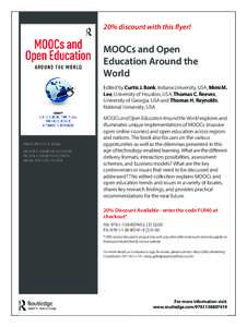 20% discount with this flyer!  MOOCs and Open Education Around the World Edited by Curtis J. Bonk, Indiana University, USA, Mimi M.