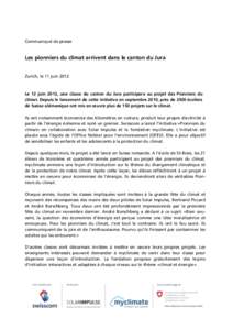 Communiqué de presse  Les pionniers du climat arrivent dans le canton du Jura Zurich, le 11 juin[removed]Le 12 juin 2012, une classe du canton du Jura participera au projet des Pionniers du