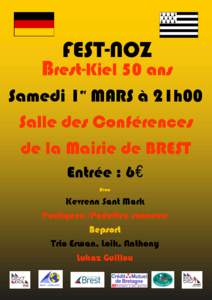 FEST-NOZ  Brest-Kiel 50 ans Samedi 1 MARS à 21h00 Salle des Conférences de la Mairie de BREST