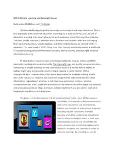 BYOD: Mobile Learning and Copyright Issues By Brendan McMahon and Fritz Dolak Wireless technology is quickly becoming commonplace and even ubiquitous. This is true especially in the world of education. According to a stu