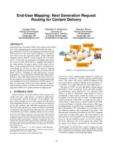 End-User Mapping: Next Generation Request Routing for Content Delivery Fangfei Chen Akamai Technologies 150 Broadway
