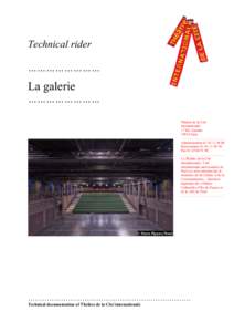 Technical rider …………………… La galerie …………………… Théâtre de la Cité