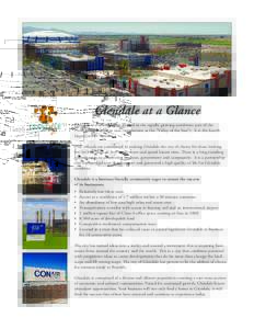 Glendale at a Glance Glendale is a dynamic city located in the rapidly growing northwest part of the Phoenix metropolitan area (also known as the “Valley of the Sun”). It is the fourth largest city in Arizona. City o