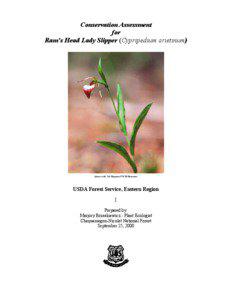 Conservation Assessment for Ram’s Head Lady Slipper (Cypripedium arietinum)