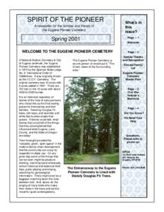 SPIRIT OF THE PIONEER A newsletter for the families and friends of the Eugene Pioneer Cemetery Spring 2001 WELCOME TO THE EUGENE PIONEER CEMETERY