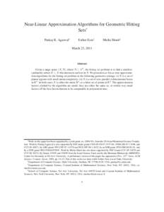 Near-Linear Approximation Algorithms for Geometric Hitting Sets∗ Pankaj K. Agarwal† Esther Ezra‡