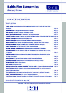 Baltic Rim Economies Quarterly Review ISSUE NO. 4, 15 OCTOBER 2012 EXPERT ARTICLES: László Andor: Employment and social development in the EU and in particular in the Baltic