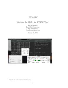 WFM-RPI∗ Software for SDR : the WFM-RPI set Jan van Katwijk Lazy Chair Computing The Netherlands 