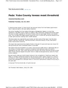 Feds: Yuba County levees meet threshold - Sacramento News - Local and Breaking Sacra... Page 1 of 1  Feds: Yuba County levees meet threshold [removed] Published Thursday, Jun. 03, 2010