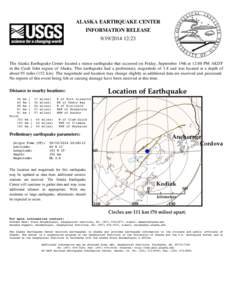 ALASKA EARTHQUAKE CENTER INFORMATION RELEASE[removed]:23 The Alaska Earthquake Center located a minor earthquake that occurred on Friday, September 19th at 12:08 PM AKDT in the Cook Inlet region of Alaska. This earth