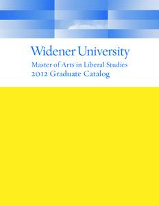 Coalition of Urban and Metropolitan Universities / Eastern Pennsylvania Rugby Union / Middle States Association of Colleges and Schools / Widener University / Widener family / Knowledge / Course credit / Florida Atlantic University High School / Harvard Extension School / Academia / Council of Independent Colleges / Education