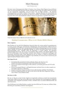 Du kennst unsere Champagnermarken Moët & Chandon, Veuve Clicquot, Dom Pérignon, Krug und Ruinart ebenso wie unsere bekannten Spirituosen Hennessy, Belvedere, Glenmorangie und Ardbeg und bist ein fasziniert von der fran