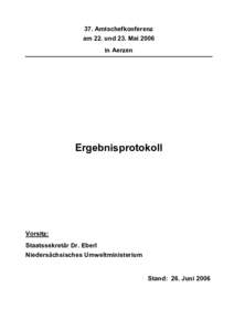 37. Amtschefkonferenz am 22. und 23. Mai 2006 in Aerzen Ergebnisprotokoll