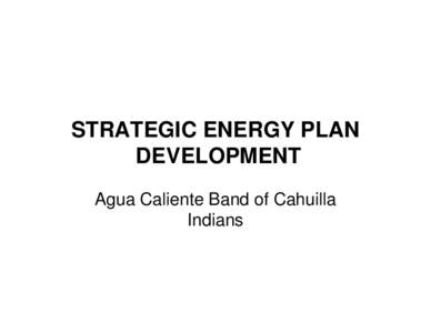 Agua Caliente Band - Strategic Energy Plan Development