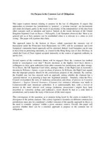 On Purpose in the Common Law of Obligations James Lee This paper explores themes relating to purpose in the law of obligations. It argues that approaches in common law jurisdictions to ‘purpose’, a ‘protean concept