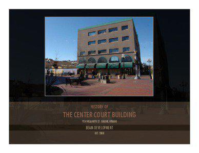 History of  The Center Court Building