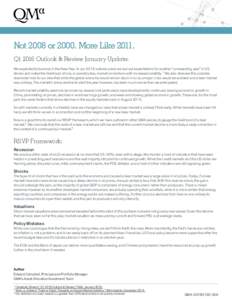 Not 2008 orMore LikeQ1 2016 Outlook & Review January Update: We expected turbulence in the New Year. In our 2016 outlook piece we laid out expectations for another “unrewarding year” in US stocks and no