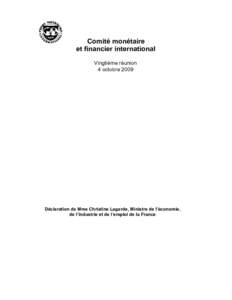 Déclaration de Mme Christine Lagarde, Ministre de l’économie, de l’industrie et de l’emploi de la France, Comité monétaire et financier international (CMFI) - 4 octobre 2009