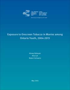 Exposure to Onscreen Tobacco in Movies among Ontario Youth, [removed]Exposure to Onscreen Tobacco in Movies among Ontario Youth, [removed]Alexey Babayan