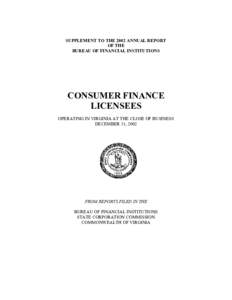 SUPPLEMENT TO THE 2002 ANNUAL REPORT OF THE BUREAU OF FINANCIAL INSTITUTIONS CONSUMER FINANCE LICENSEES