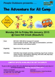 People Outdoors presents…..  The Adventure for All Camp Monday 5th to Friday 9th January, 2015 @ Cave Hill Creek (Beaufort)