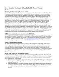 News from the Northeast Nebraska Public Power District June 2011 Operation Roundup coming in the next few months Operation Roundup is a nationally recognized, voluntary program for utility companies to collect loose chan