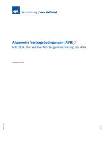 Allgemeine Vertragsbedingungen (AVB)/ NAUTEA. Die Wasserfahrzeugversicherung der AXA. WGR 073 D[removed] – 07.10
