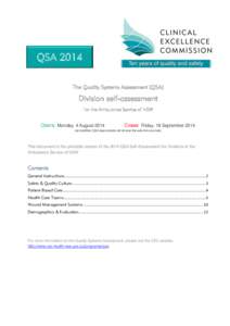 QSA 2014 The Quality Systems Assessment (QSA) Division self-assessment For the Ambulance Service of NSW Opens: Monday, 4 August 2014