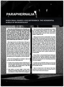 PARAPHERNALIA WHEN SMALL MAKES A BIG DIFFERENCE: THE WONDERFUL WORLD OF MICROBIOLOGY Have a look at the NUAA banner pen on the inside cover and see how effective understanding the world by looking