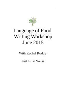 1  Language of Food  Writing Workshop  June 2015 With Rachel Roddy 