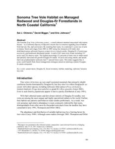 Go to Table of Contents  Sonoma Tree Vole Habitat on Managed Redwood and Douglas-fir Forestlands in North Coastal California1 Sal J. Chinnici, 2 David Bigger, 3 and Eric Johnson 4