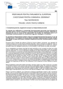 RO  RĂSPUNSURI PENTRU PARLAMENTUL EUROPEAN CHESTIONAR PENTRU COMISARUL DESEMNAT Tibor NAVRACSICS Educație, cultură, tineret și cetățenie