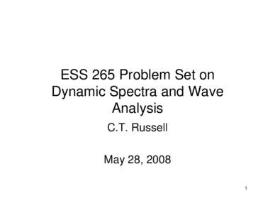 ESS 265 Problem Set on  Dynamic Spectra and Wave Analysis