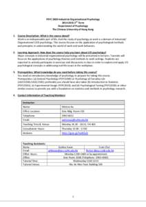 PSYC 3820 Industrial-Organizational Psychology2nd Term Department of Psychology The Chinese University of Hong Kong 1. Course Description: What is the course about? Work is an indispensable part of life. And t