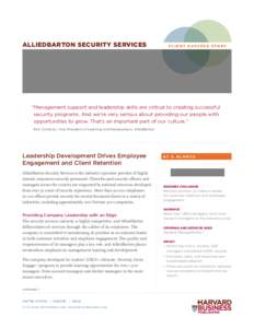 ALLIEDBARTON SECURITY SERVICES  CLIENT SUCCESS STORY “Management support and leadership skills are critical to creating successful security programs. And we’re very serious about providing our people with