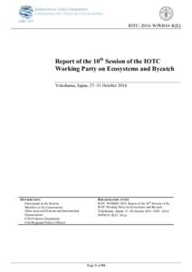 IOTC–2014–WPEB10–R[E]  Report of the 10th Session of the IOTC Working Party on Ecosystems and Bycatch Yokohama, Japan, 27–31 October 2014
