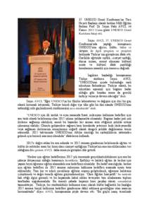 37. UNESCO Genel Konferansı’na Türk Heyeti Başkanı olarak katılan Millî Eğitim Bakanı Prof. Dr. Sayın Nabi AVCI, 08 Kasım 2013 Cuma günü UNESCO Genel Kuruluna hitap etti. Sayın AVCI, 37. UNESCO Genel