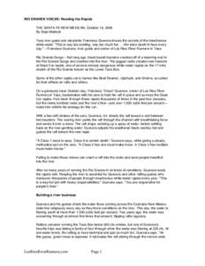RIO GRANDE VOICES: Reading the Rapids THE SANTA FE NEW MEXICAN, October 16, 2006 By Staci Matlock Taos river guide and storyteller Francisco Guevara knows the secrets of the treacherous white water. 