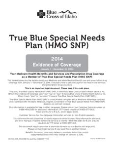 2014 Evidence of Coverage—True Blue Special Needs Plan (HMO SNP), January 1-December 31, 2014