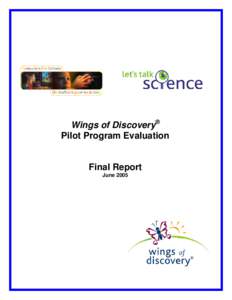 Wings of Discovery® Pilot Program Evaluation Final Report June 2005