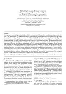 Flicker-light induced visual percepts: Frequency dependence and specificity of whole percepts and percept features ¨ Carsten Allefeld∗, Peter Putz, Kristina Kastner, Jiˇr´ı Wackermann